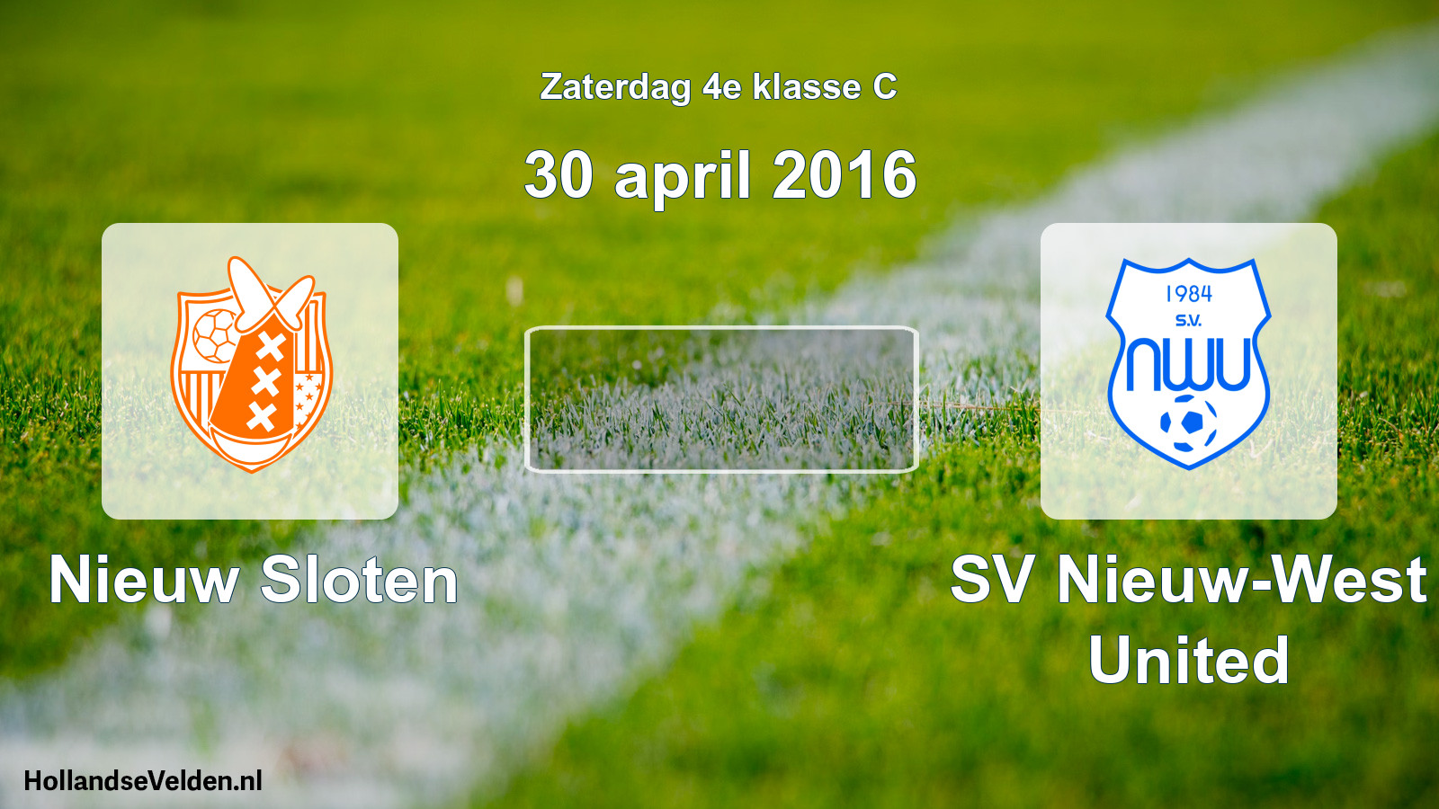 Scheduled Match: Nieuw Sloten - SV Nieuw-West United (30 April 2016)