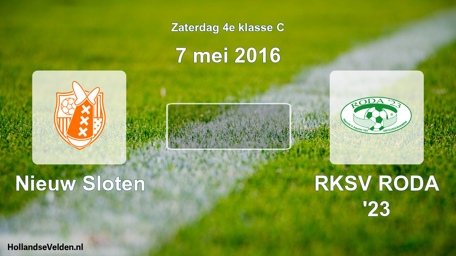 Scheduled Match: Nieuw Sloten - RKSV RODA '23 (7 May 2016)
