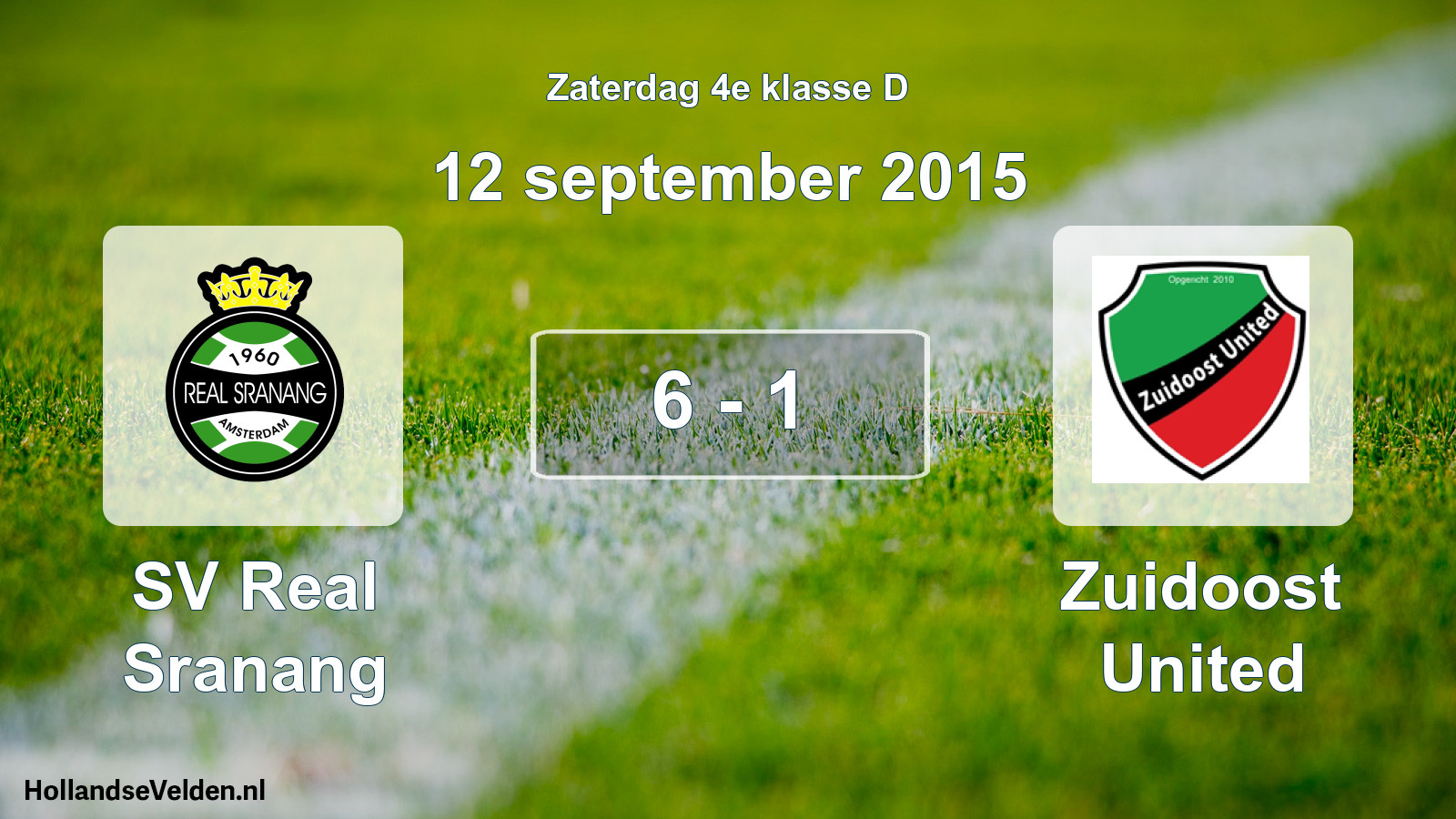 Total number of matches played: SV Real Sranang - Zuidoost United 6 - 1 (12 September 2015)