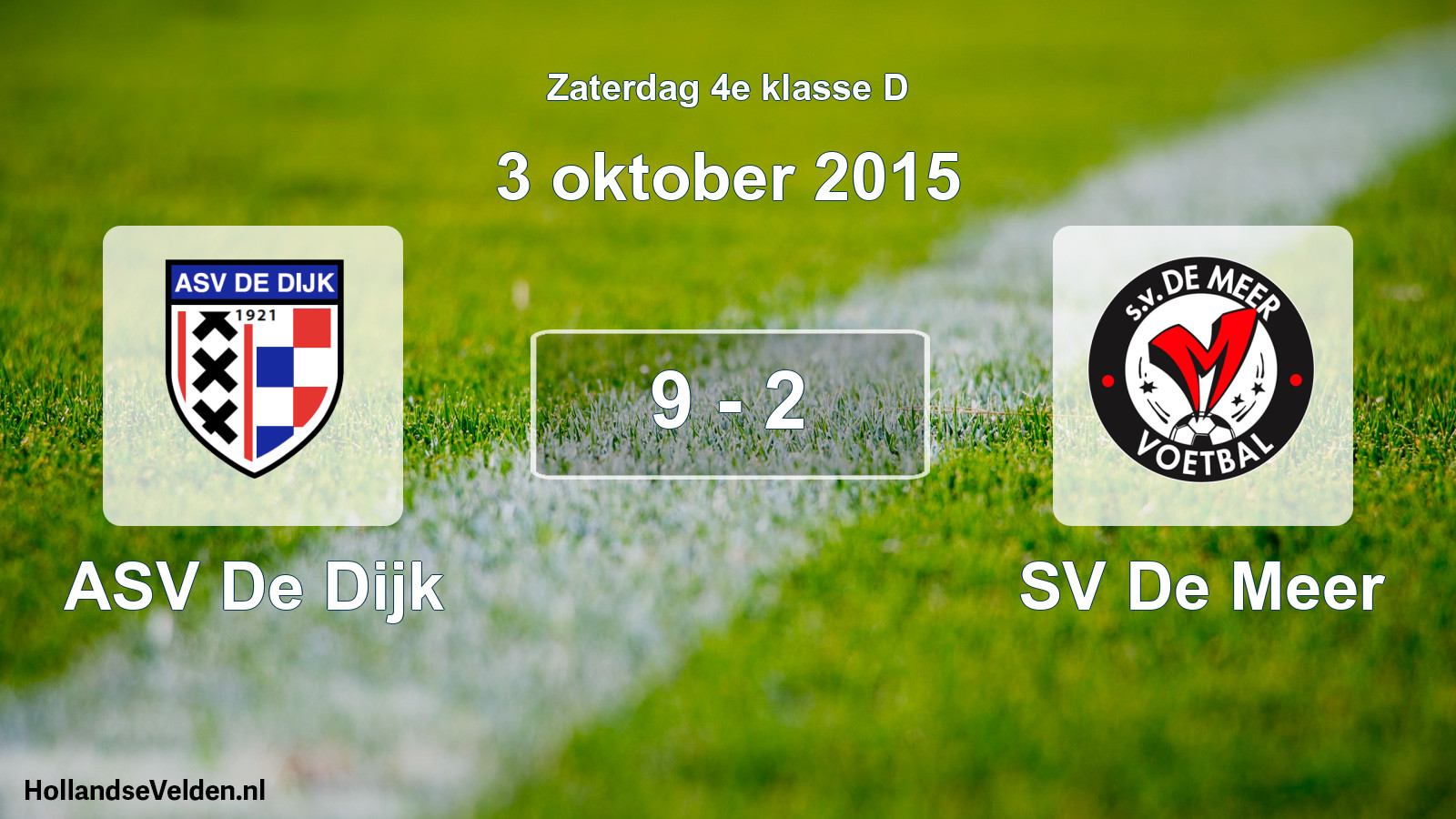 Total number of matches played: ASV De Dijk - SV De Meer 9 - 2 (3 October 2015)