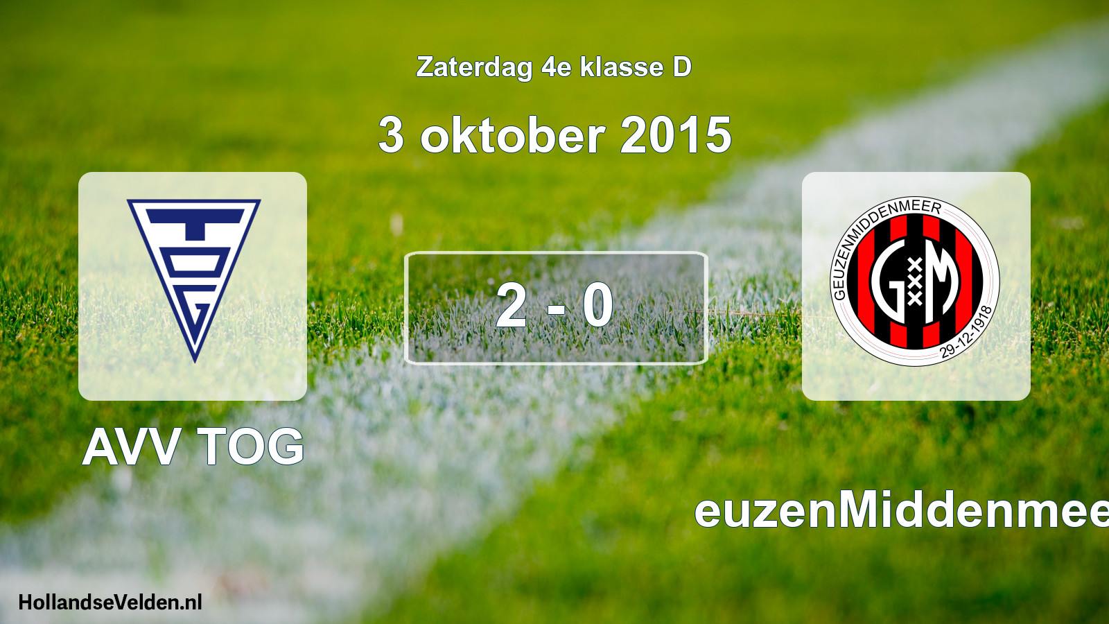 Total number of matches played: AVV TOG - GeuzenMiddenmeer 2 - 0 (3 October 2015)