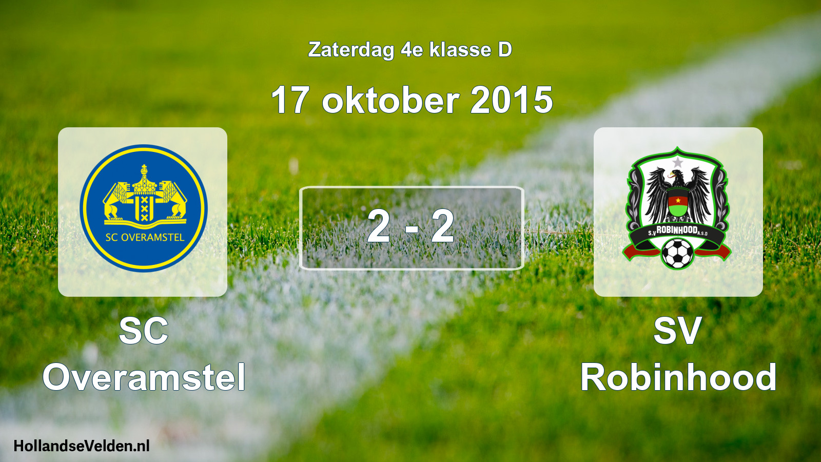 Total number of matches played: SC Overamstel - SV Robinhood 2 - 2 (17 October 2015)