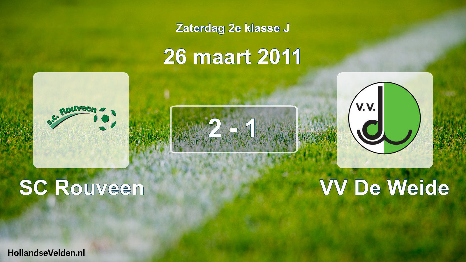 Total number of matches played: SC Rouveen - VV De Weide 2 - 1 (26 March 2011)
