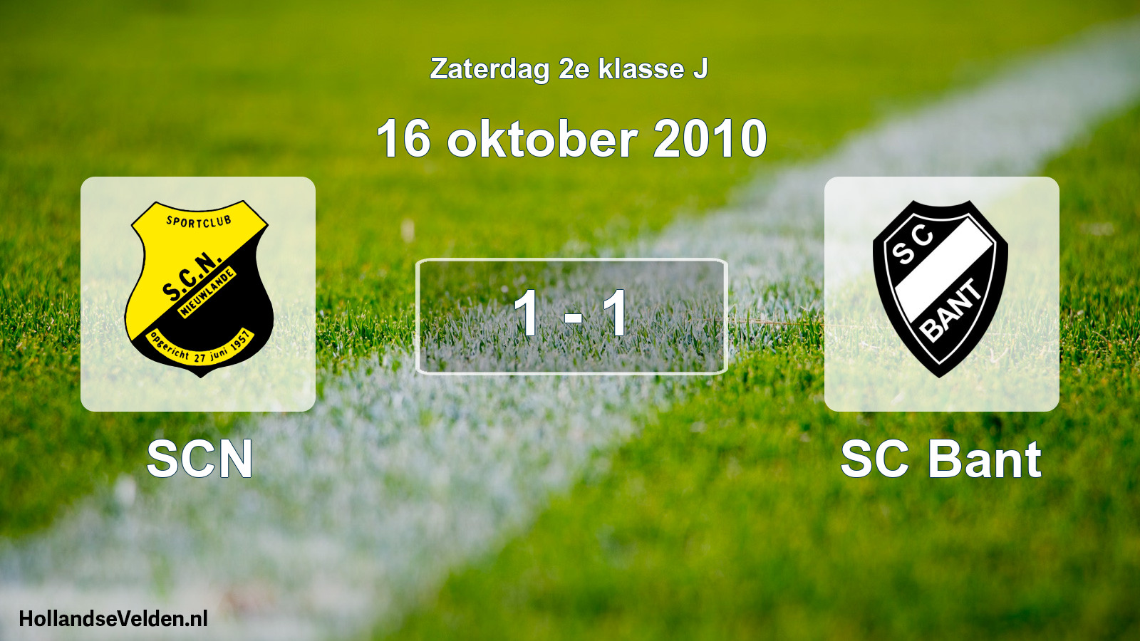 Total number of matches played: SCN - SC Bant 1 - 1 (16 October 2010)