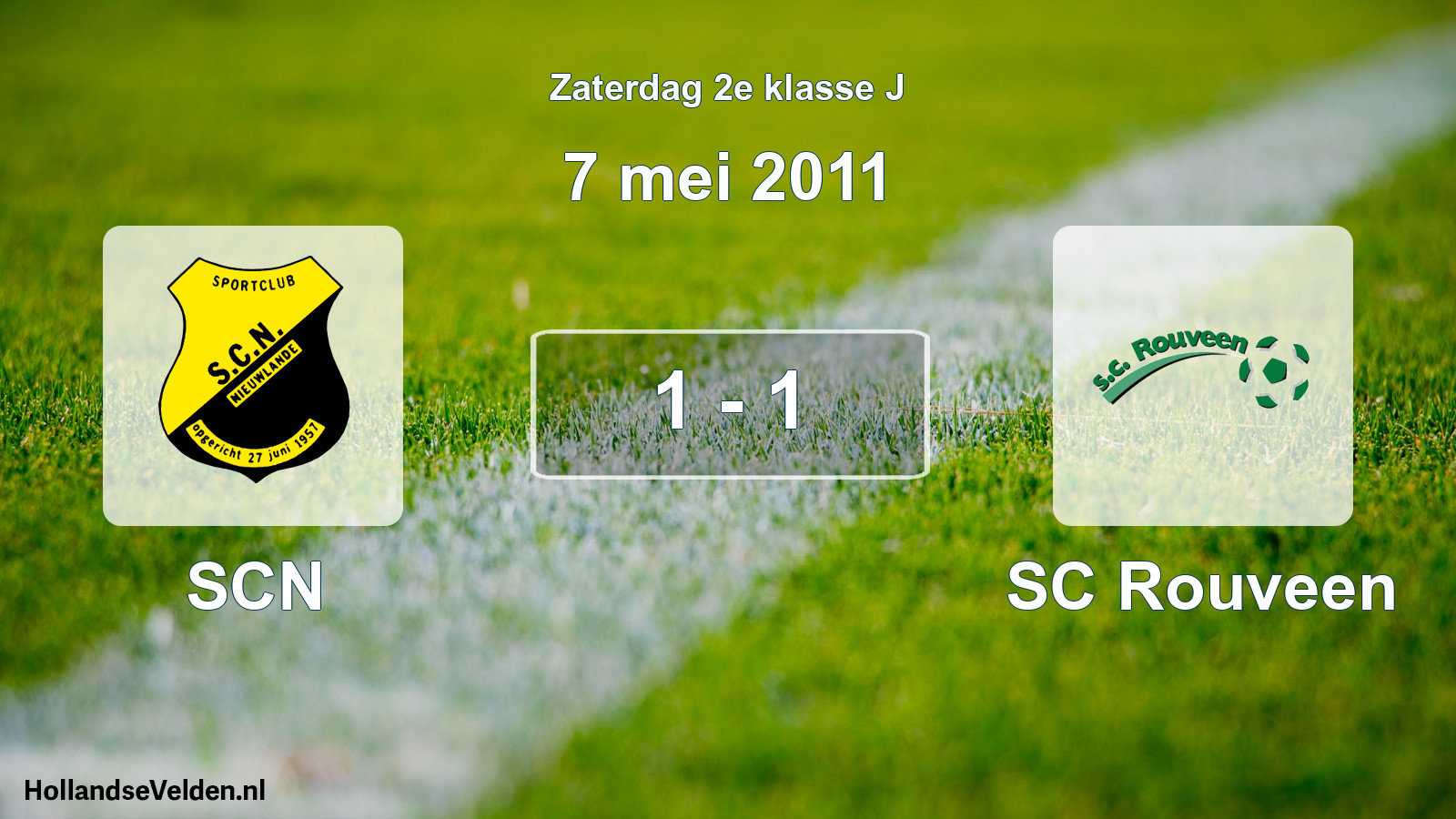 Total number of matches played: SCN - SC Rouveen 1 - 1 (7 May 2011)