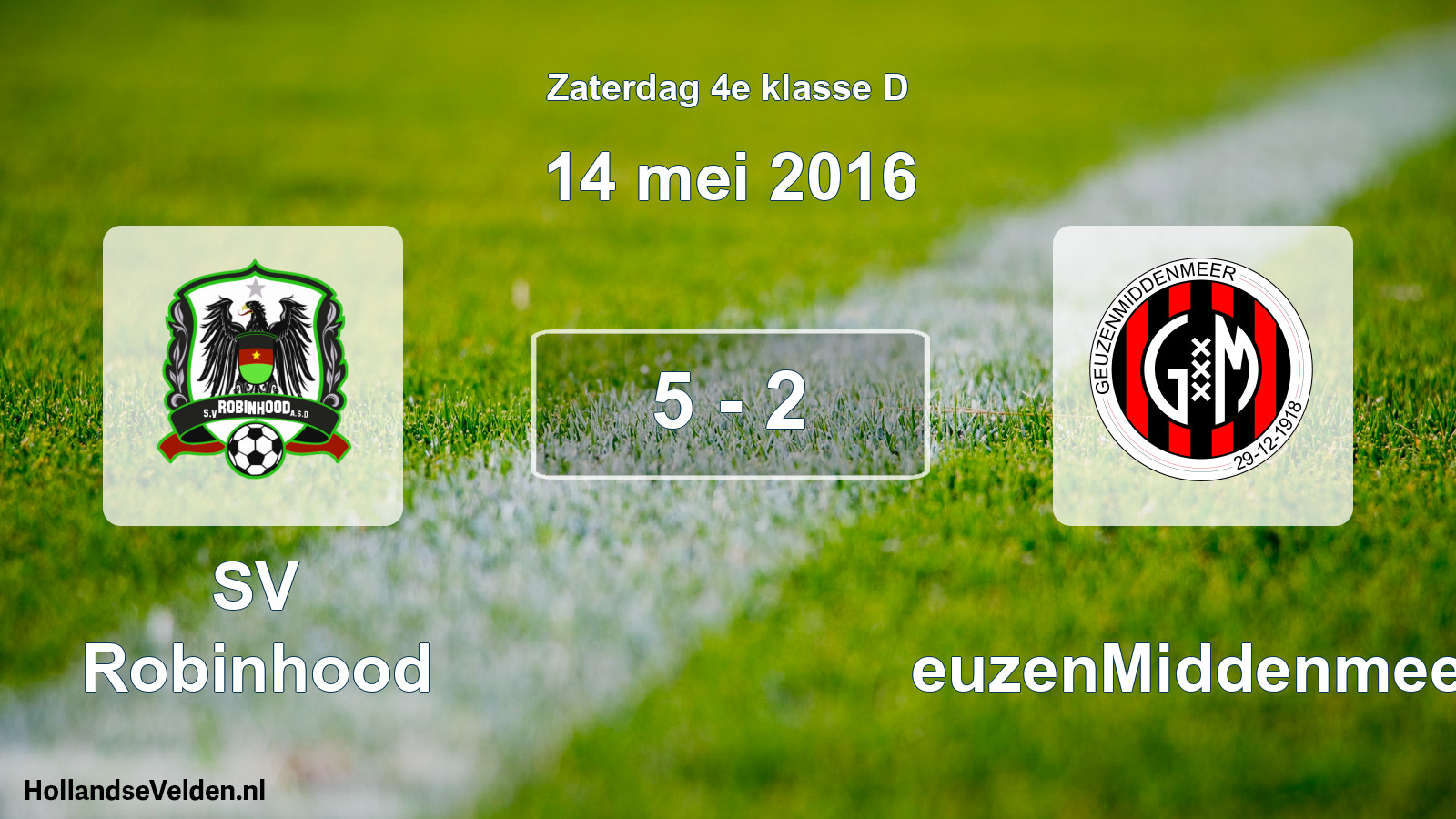 Total number of matches played: SV Robinhood - GeuzenMiddenmeer 5 - 2 (14 May 2016)