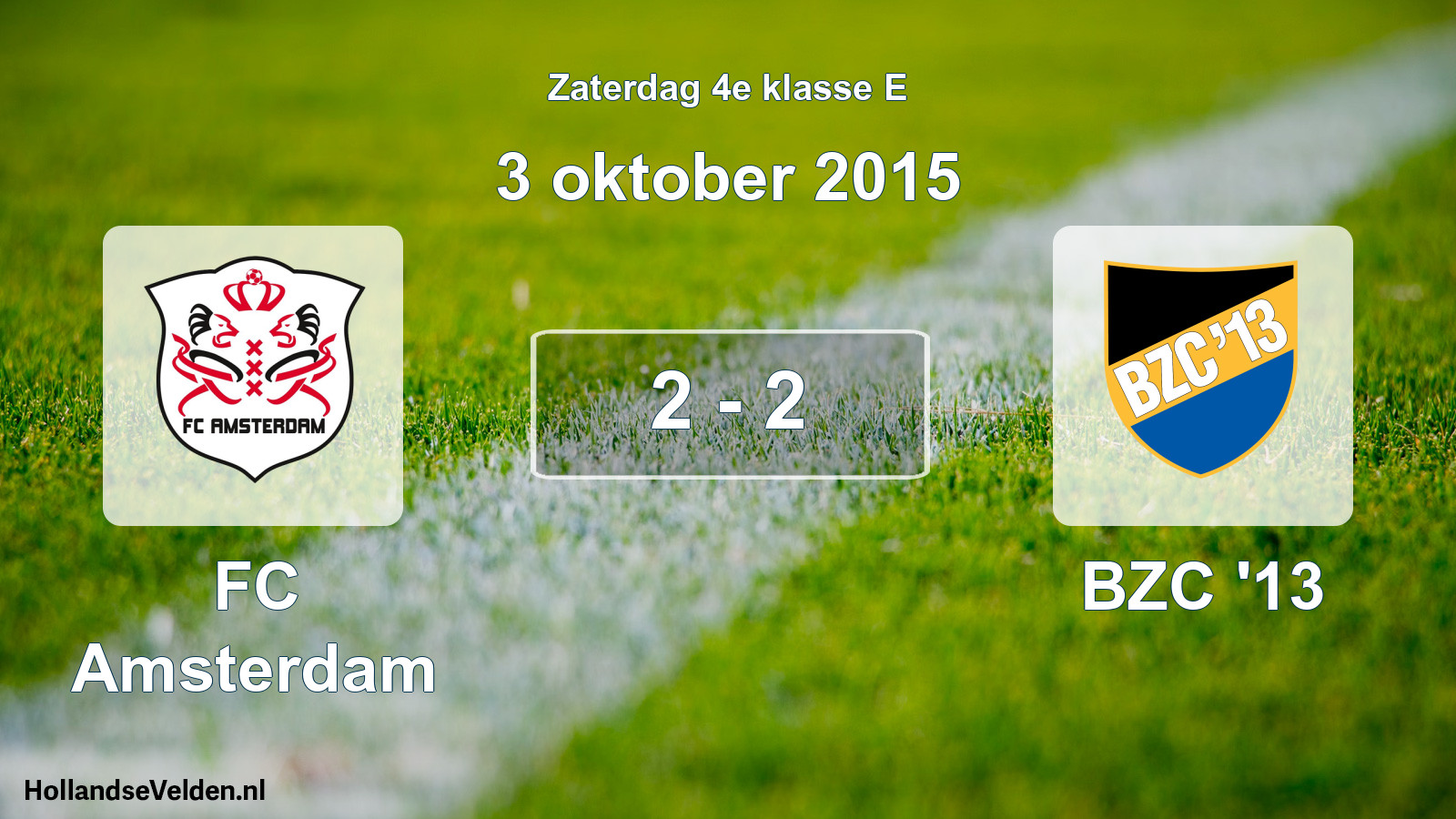 Total number of matches played: FC Amsterdam - BZC '13 2 - 2 (3 October 2015)