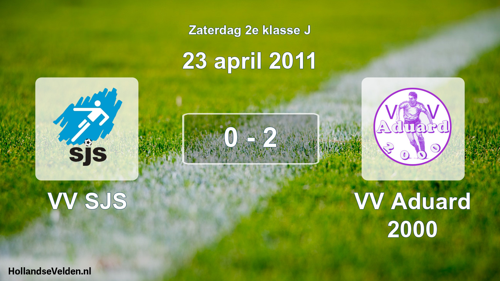 Total number of matches played: VV SJS - VV Aduard 2000 0 - 2 (23 April 2011)