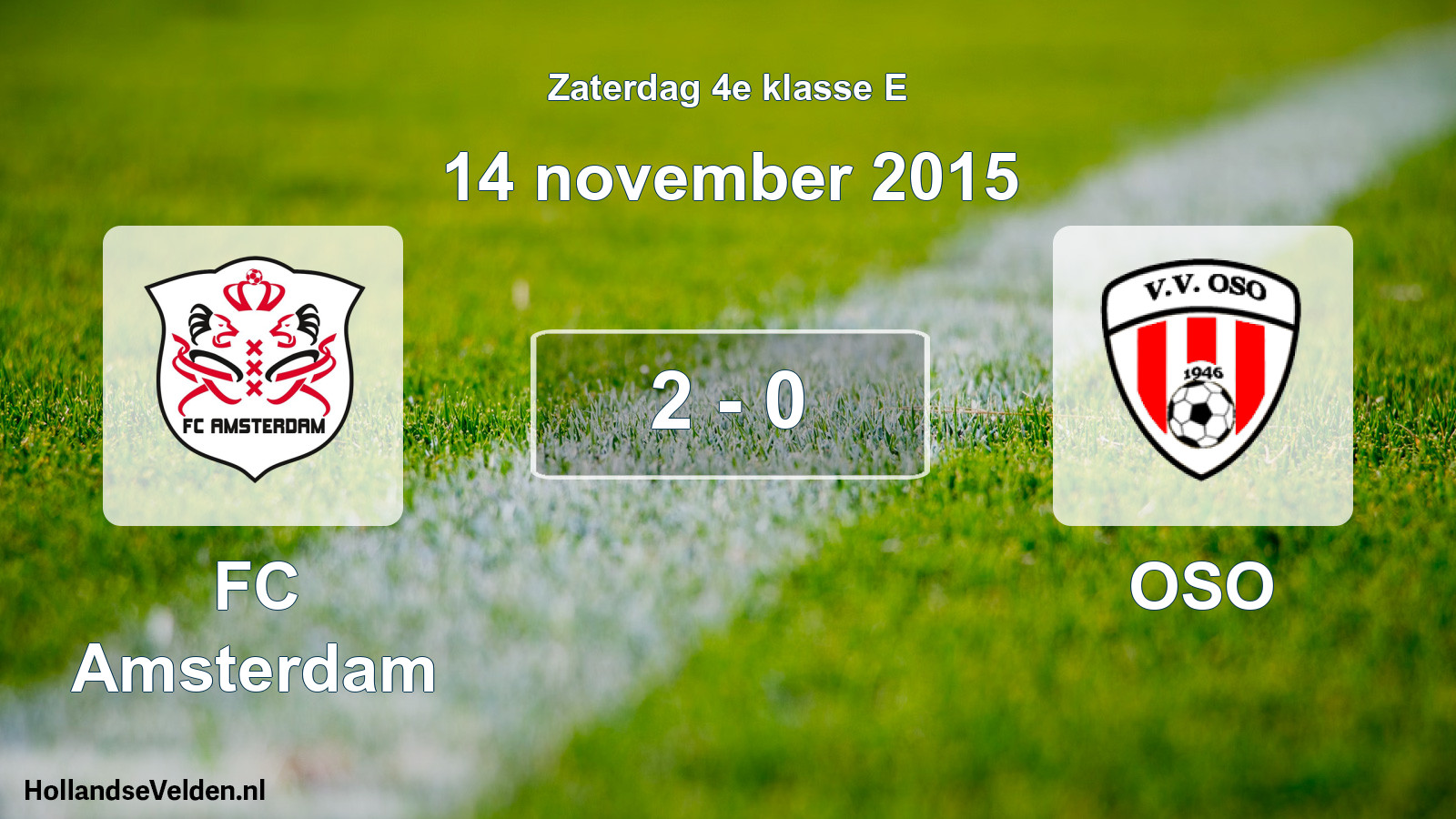 Total number of matches played: FC Amsterdam - OSO 2 - 0 (14 November 2015)