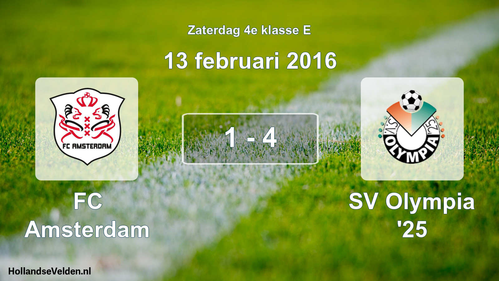 Total number of matches played: FC Amsterdam - SV Olympia '25 1 - 4 (13 February 2016)