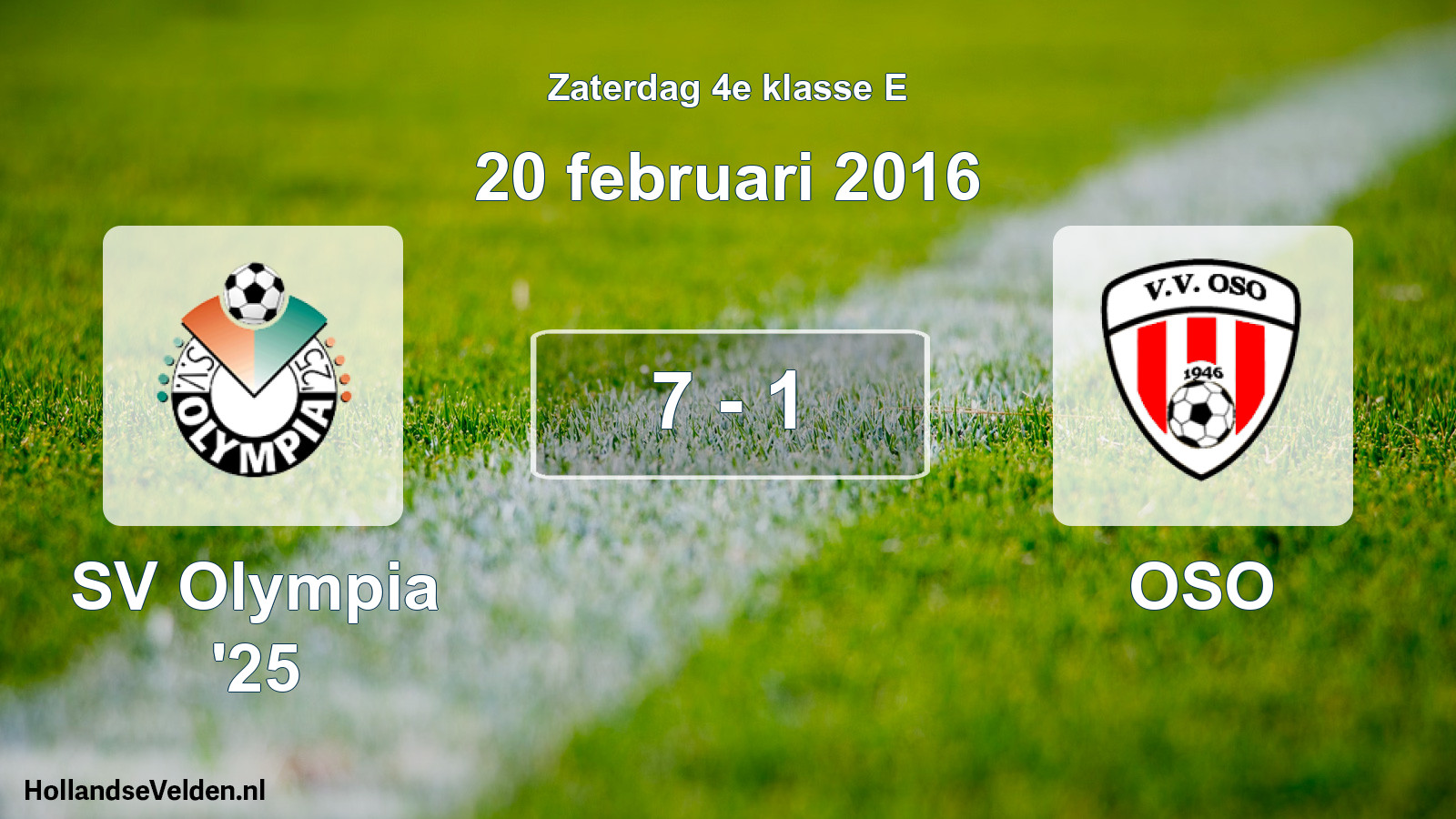 Total number of matches played: SV Olympia '25 - OSO 7 - 1 (20 February 2016)