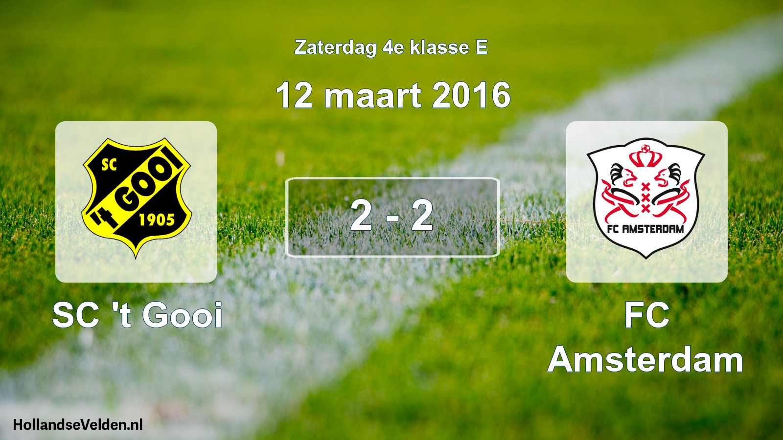Total number of matches played: SC 't Gooi - FC Amsterdam 2 - 2 (12 March 2016)