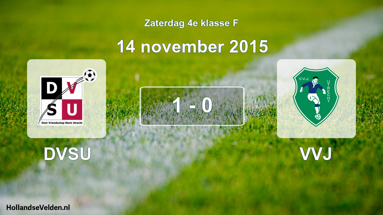 Total number of matches played: DVSU - VVJ 1 - 0 (14 November 2015)