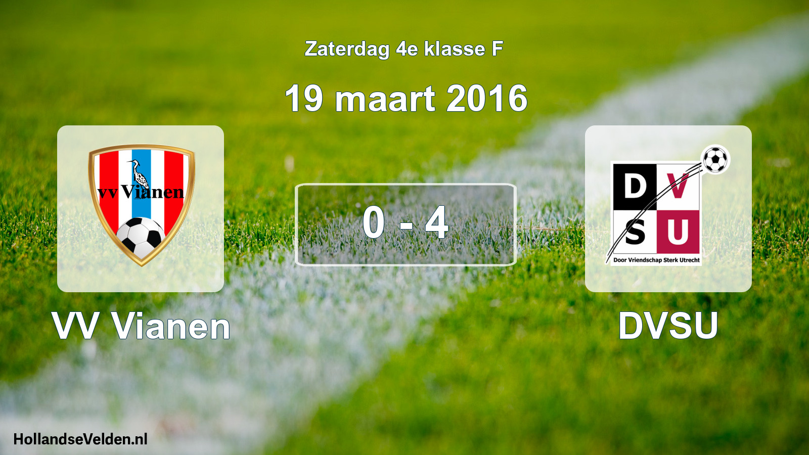 Total number of matches played: VV Vianen - DVSU 0 - 4 (19 March 2016)