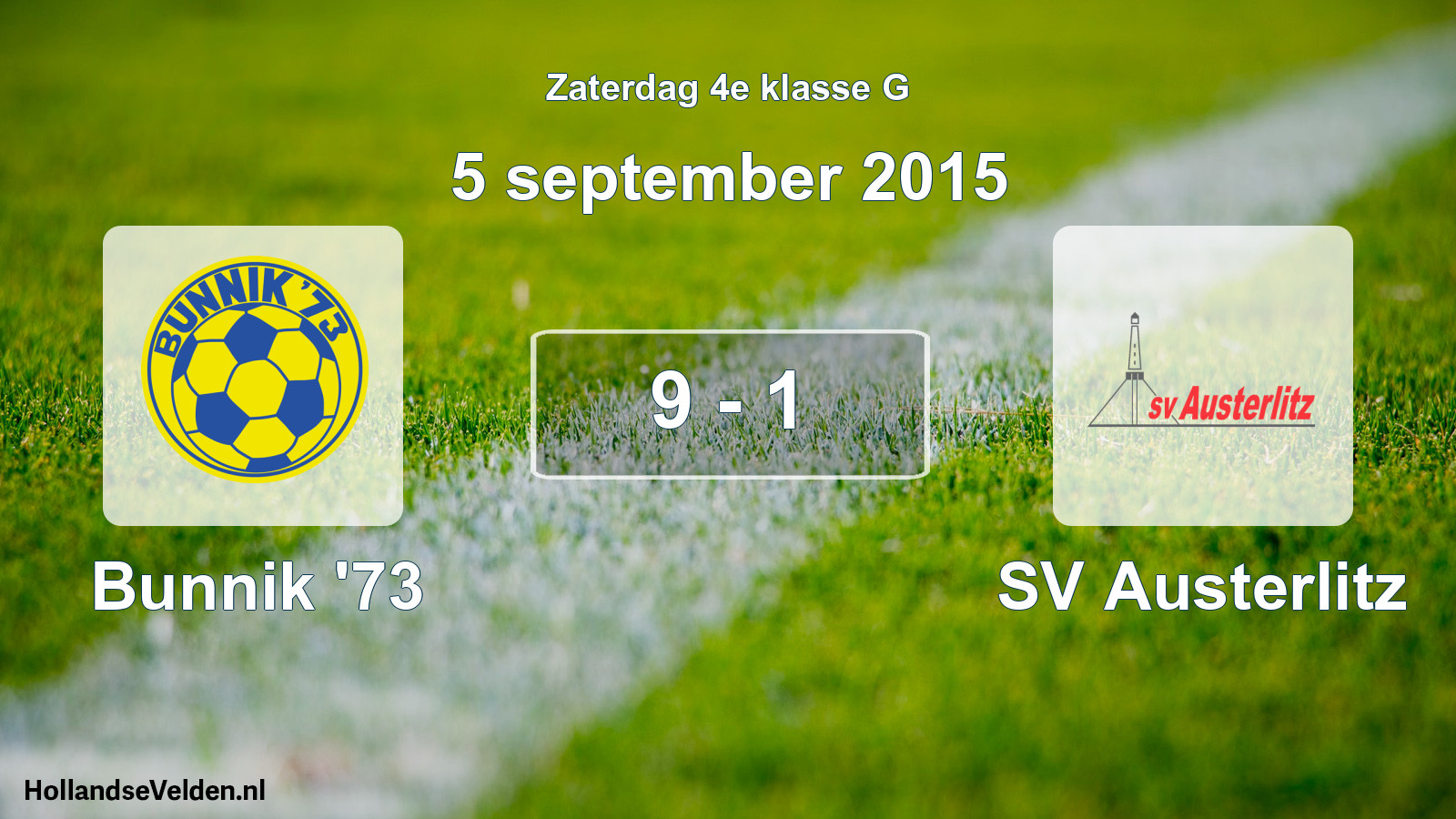 Total number of matches played: Bunnik '73 - SV Austerlitz 9 - 1 (5 September 2015)