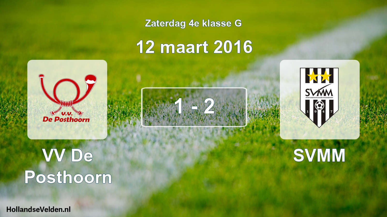 Total number of matches played: VV De Posthoorn - SVMM 1 - 2 (12 March 2016)