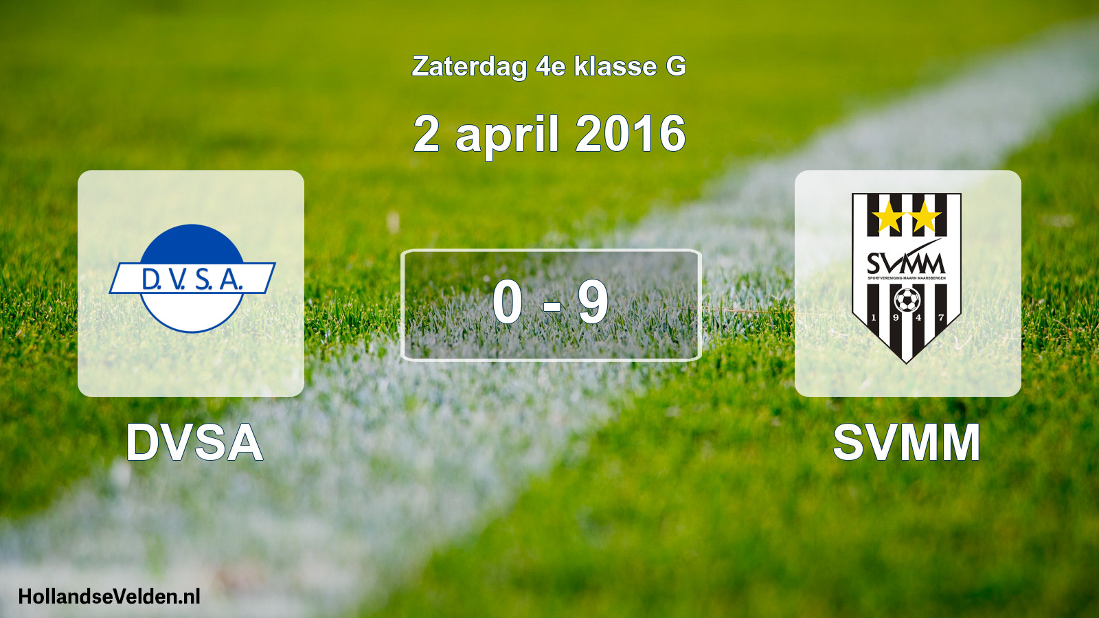 Total number of matches played: DVSA - SVMM 0 - 9 (2 April 2016)