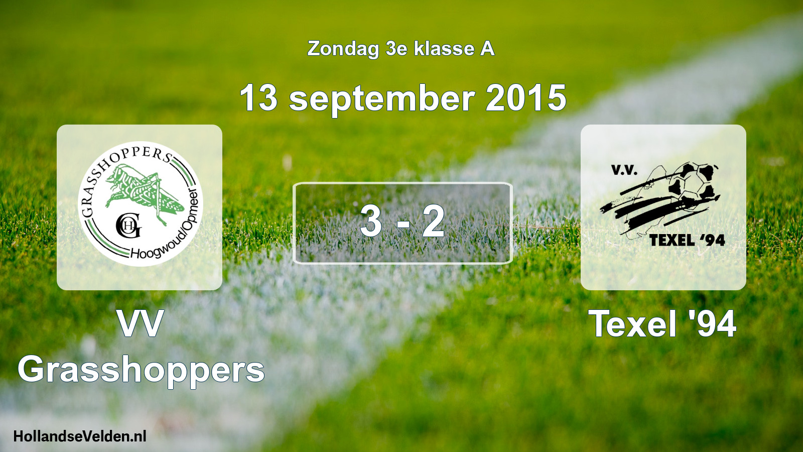Total number of matches played: VV Grasshoppers - Texel '94 3 - 2 (13 September 2015)
