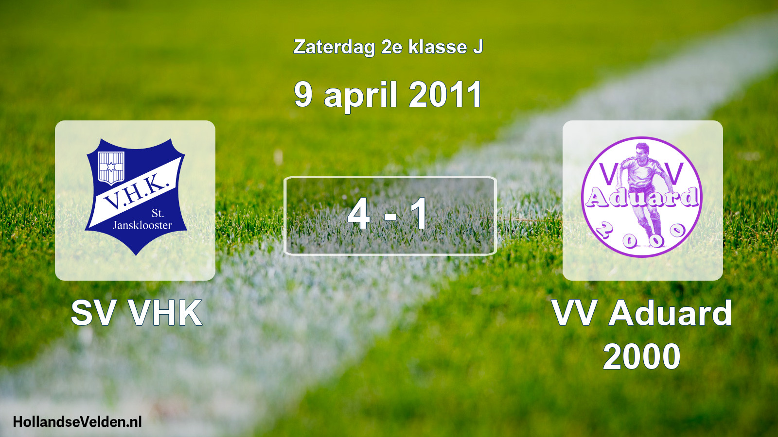 Total number of matches played: SV VHK - VV Aduard 2000 4 - 1 (9 April 2011)