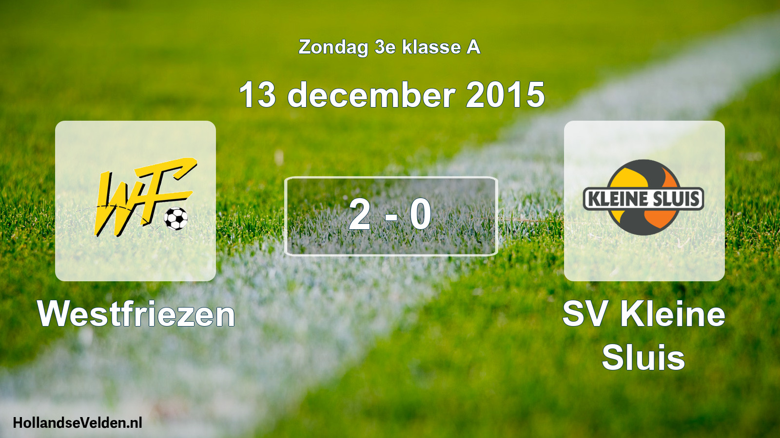 Total number of matches played: Westfriezen - SV Kleine Sluis 2 - 0 (13 December 2015)