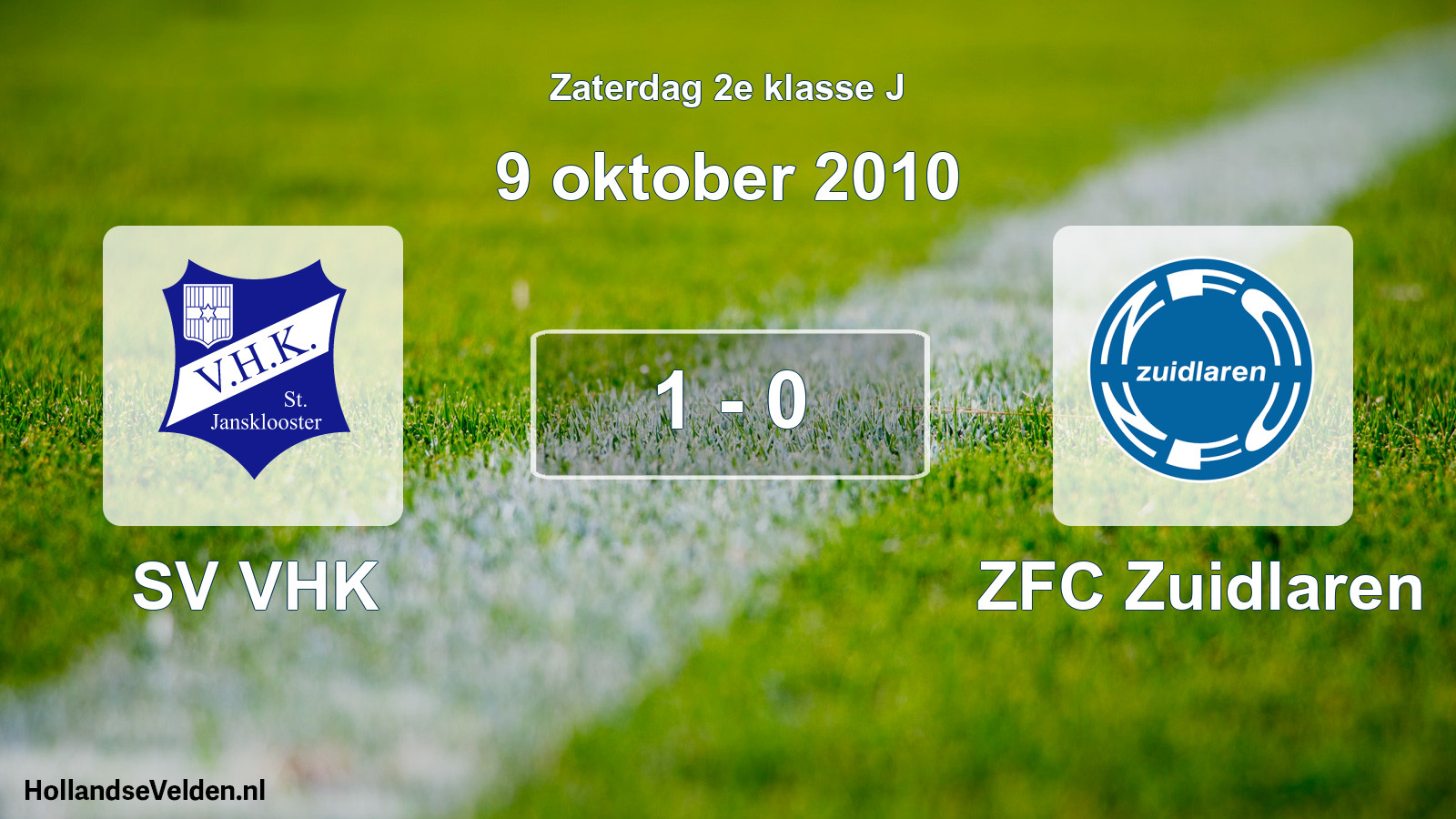 Total number of matches played: SV VHK - ZFC Zuidlaren 1 - 0 (9 October 2010)