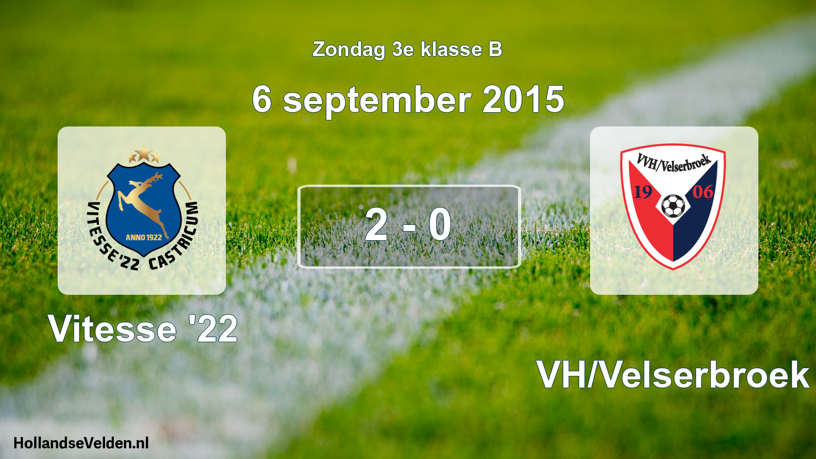 Total number of matches played: Vitesse '22 - VVH/Velserbroek 2 - 0 (6 September 2015)