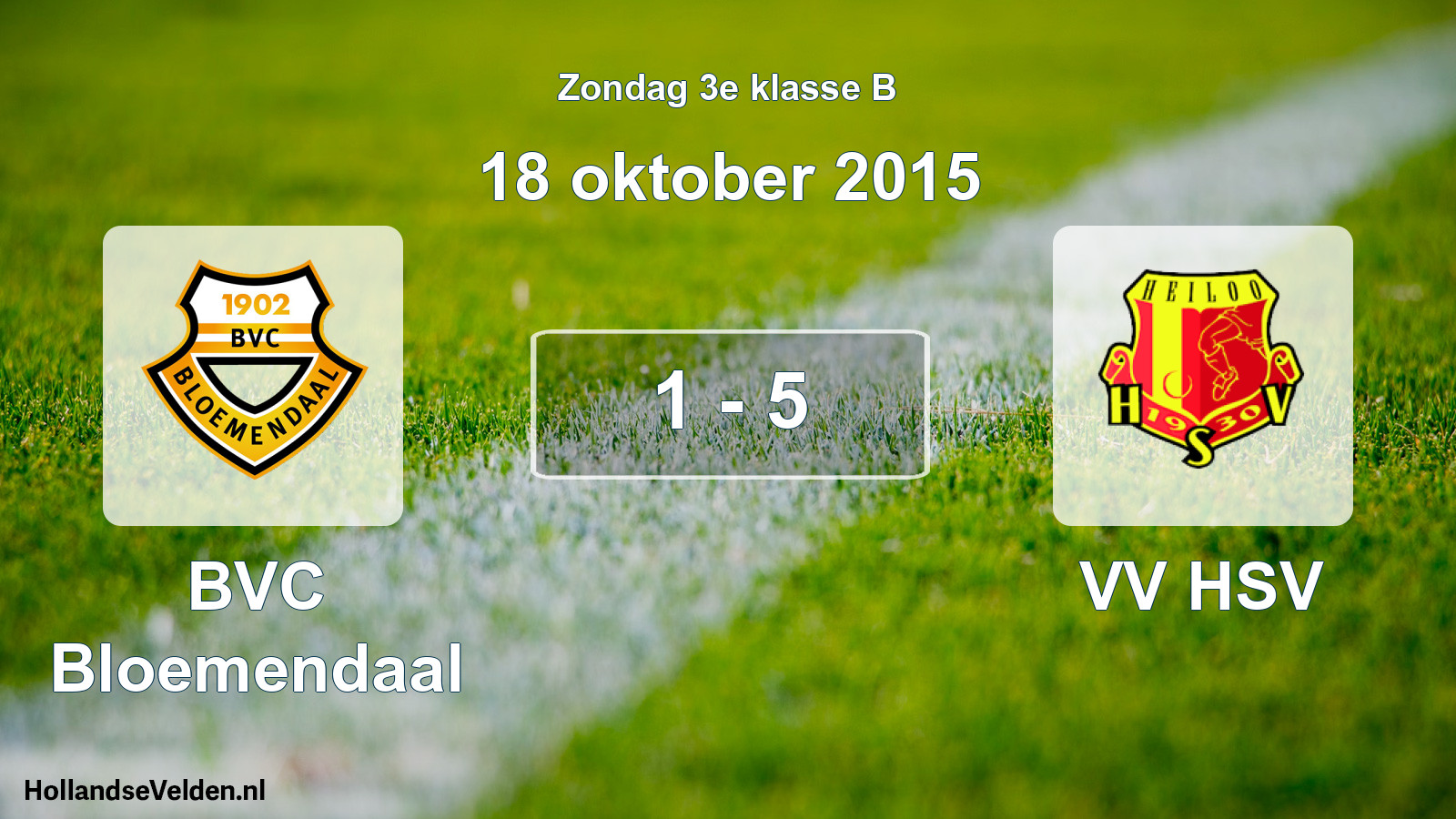 Total number of matches played: BVC Bloemendaal - VV HSV 1 - 5 (18 October 2015)