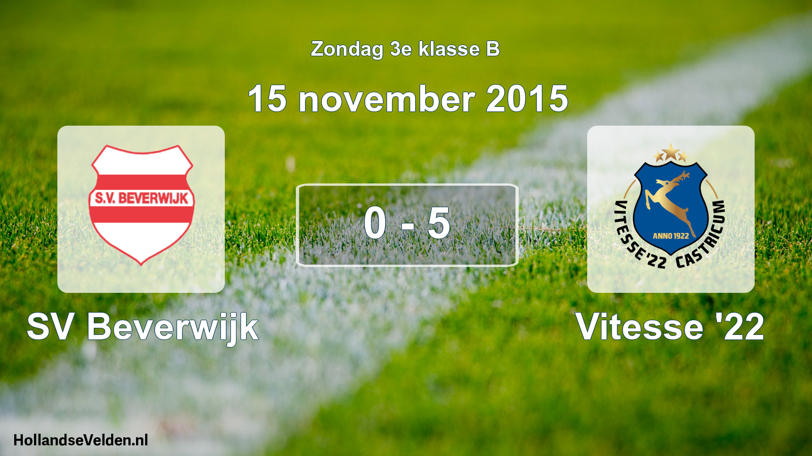 Total number of matches played: SV Beverwijk - Vitesse '22 0 - 5 (15 November 2015)