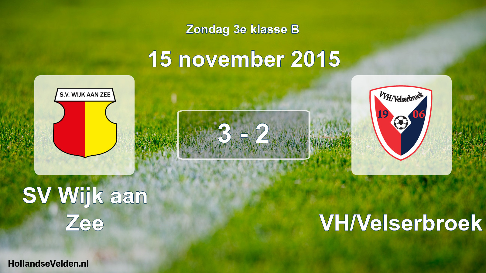 Total number of matches played: SV Wijk aan Zee - VVH/Velserbroek 3 - 2 (15 November 2015)