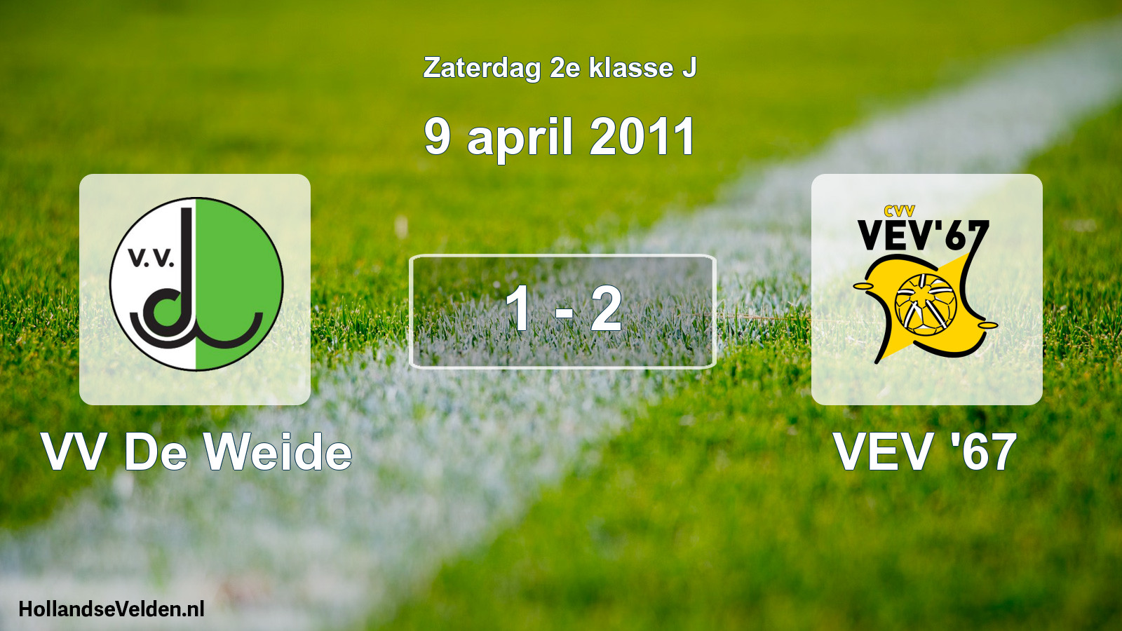 Total number of matches played: VV De Weide - VEV '67 1 - 2 (9 April 2011)