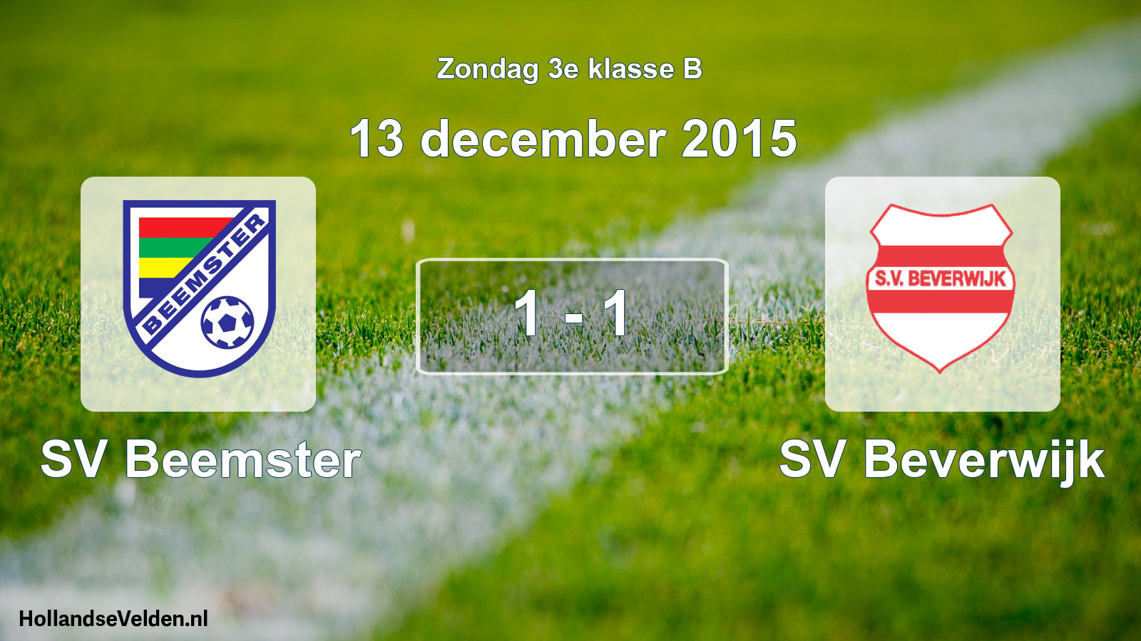 Total number of matches played: SV Beemster - SV Beverwijk 1 - 1 (13 December 2015)