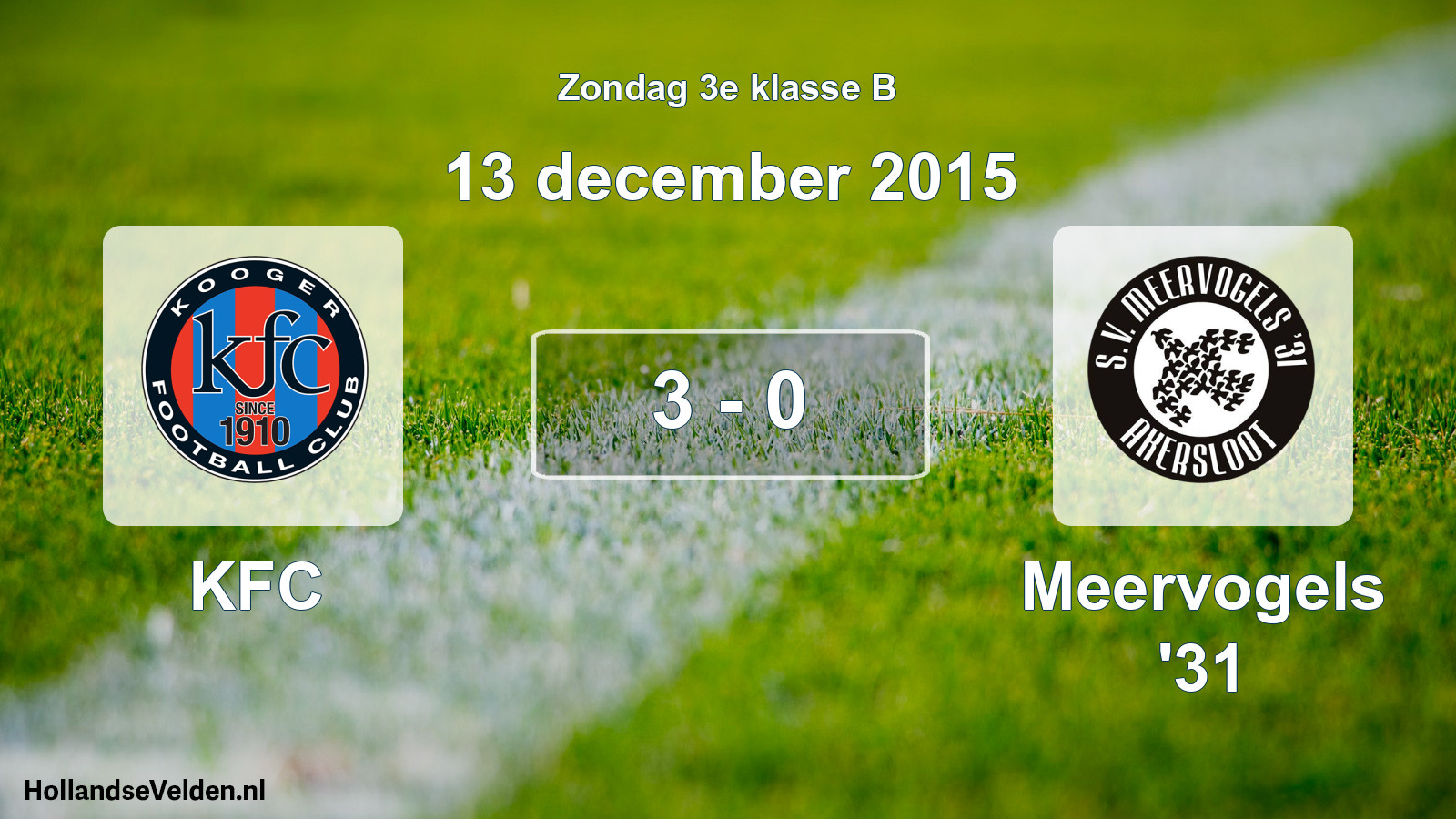 Total number of matches played: KFC - Meervogels '31 3 - 0 (13 December 2015)