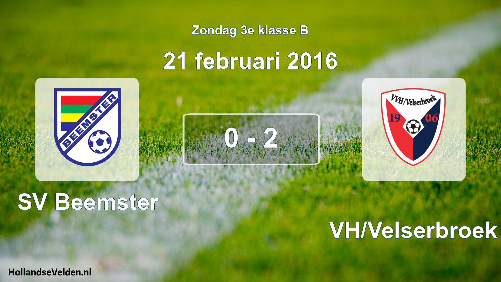 Total number of matches played: SV Beemster - VVH/Velserbroek 0 - 2 (21 February 2016)