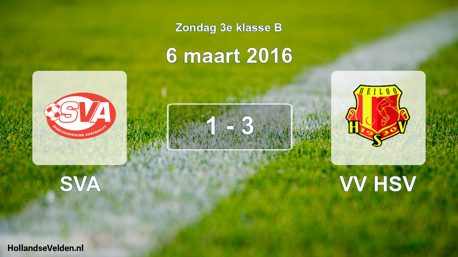 Total number of matches played: SVA - VV HSV 1 - 3 (6 March 2016)