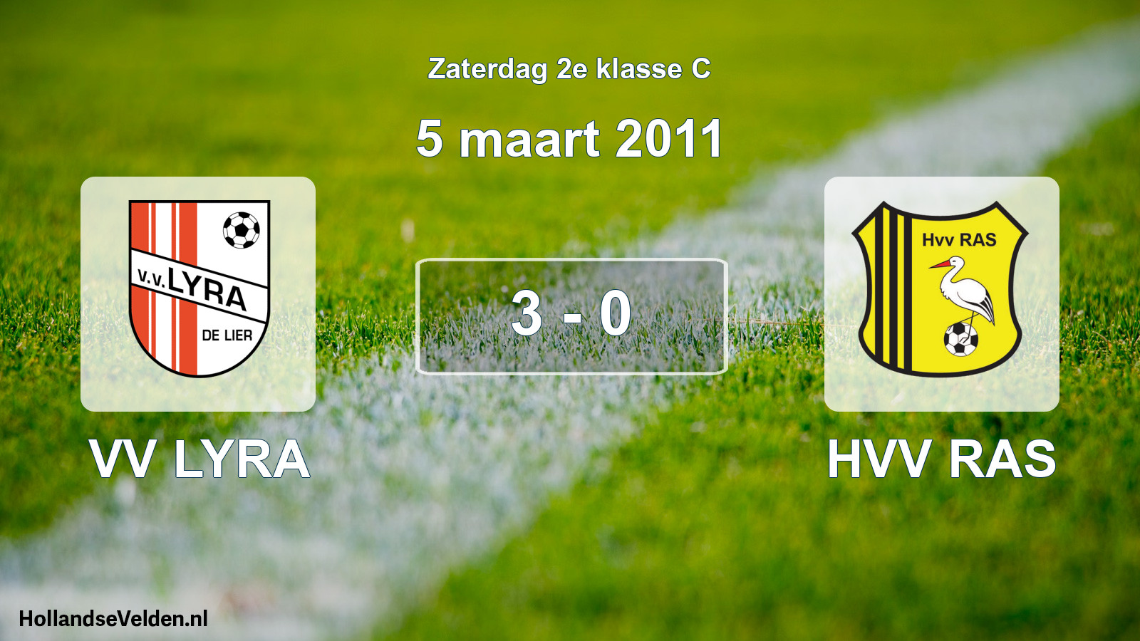 Total number of matches played: VV LYRA - HVV RAS 3 - 0 (5 March 2011)