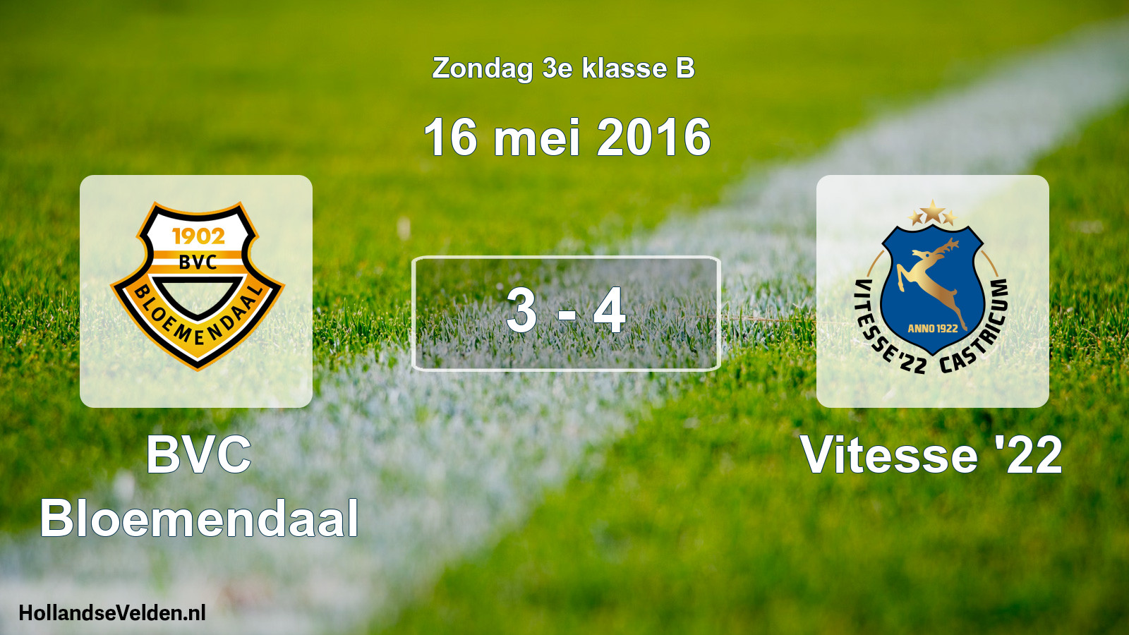 Total number of matches played: BVC Bloemendaal - Vitesse '22 3 - 4 (16 May 2016)