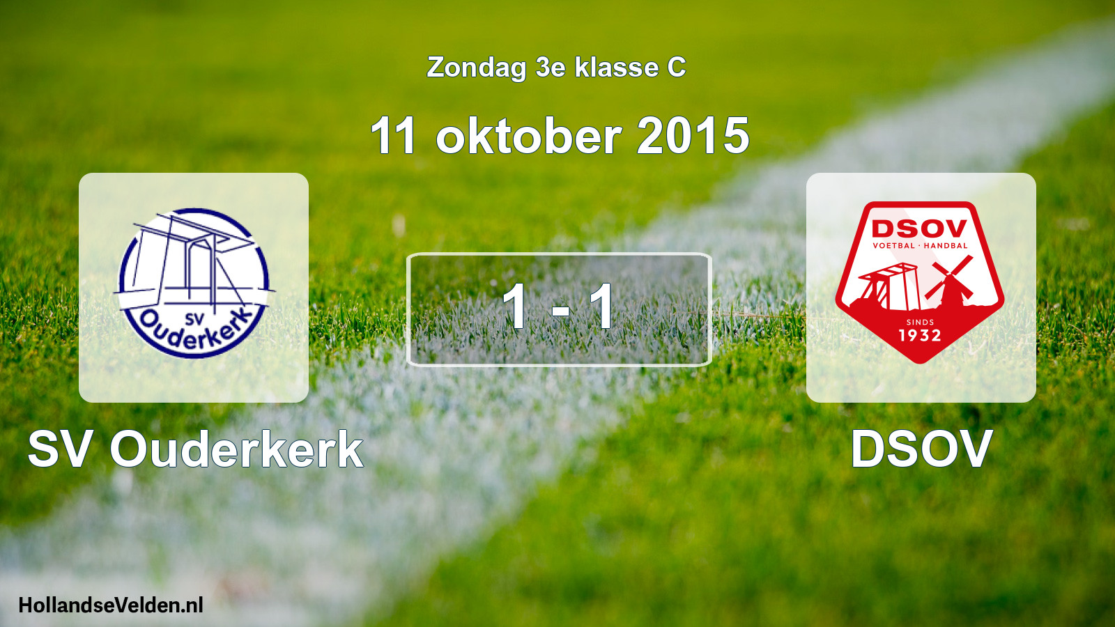 Total number of matches played: SV Ouderkerk - DSOV 1 - 1 (11 October 2015)
