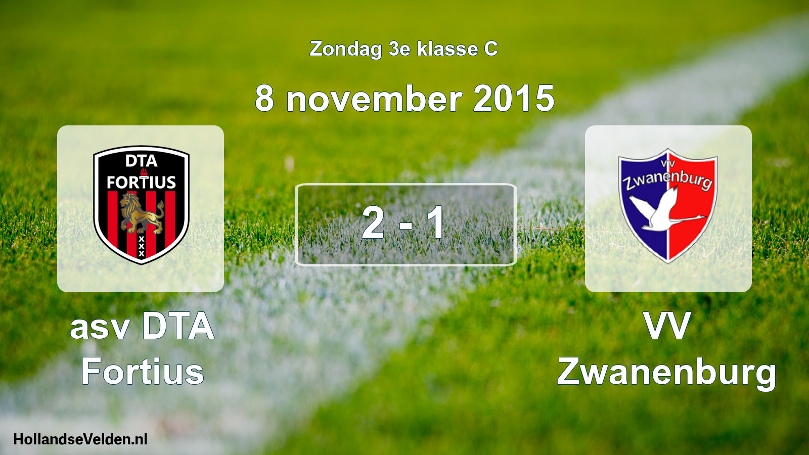 Total number of matches played: asv DTA Fortius - VV Zwanenburg 2 - 1 (8 November 2015)