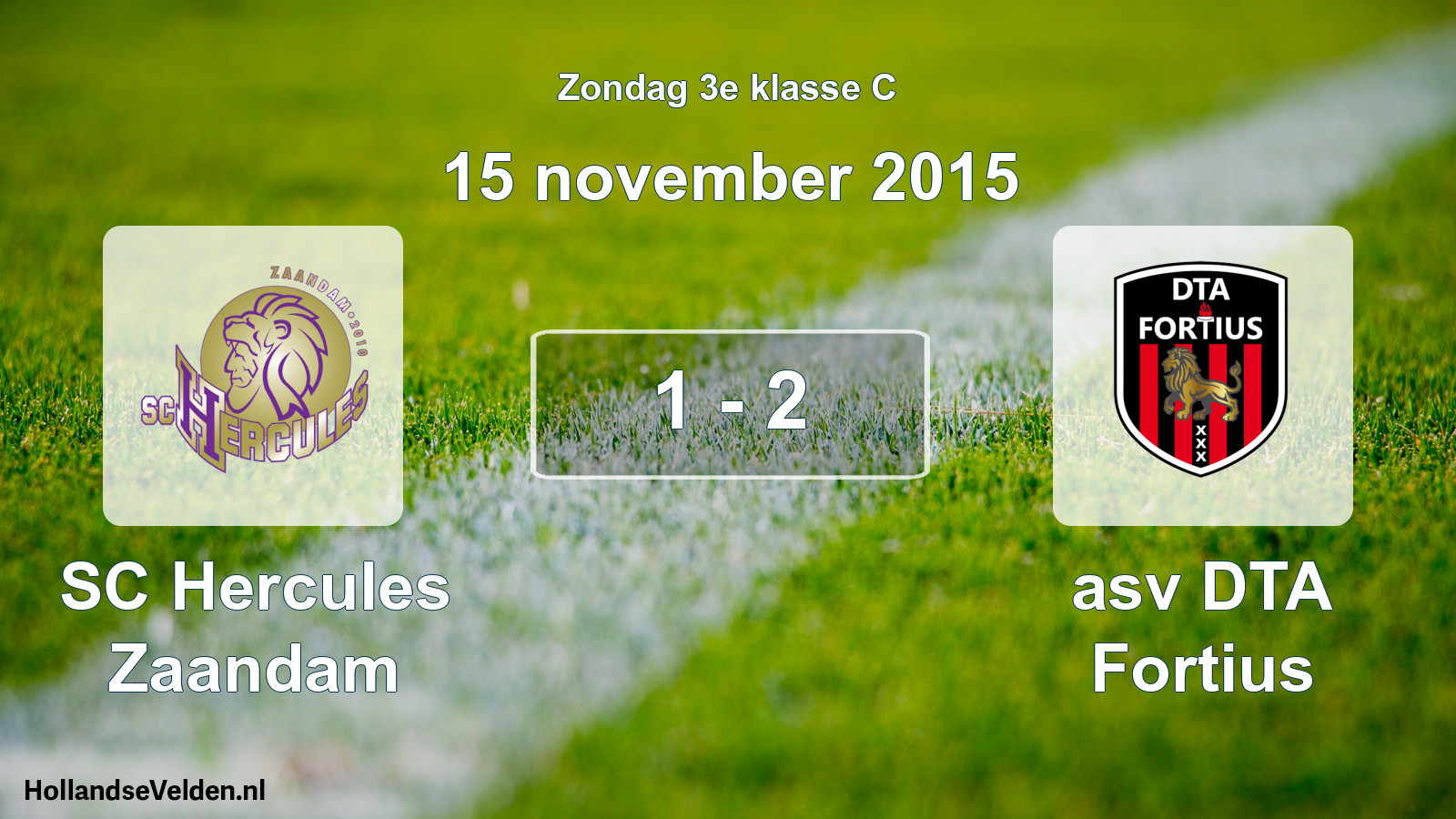 Total number of matches played: SC Hercules Zaandam - asv DTA Fortius 1 - 2 (15 November 2015)