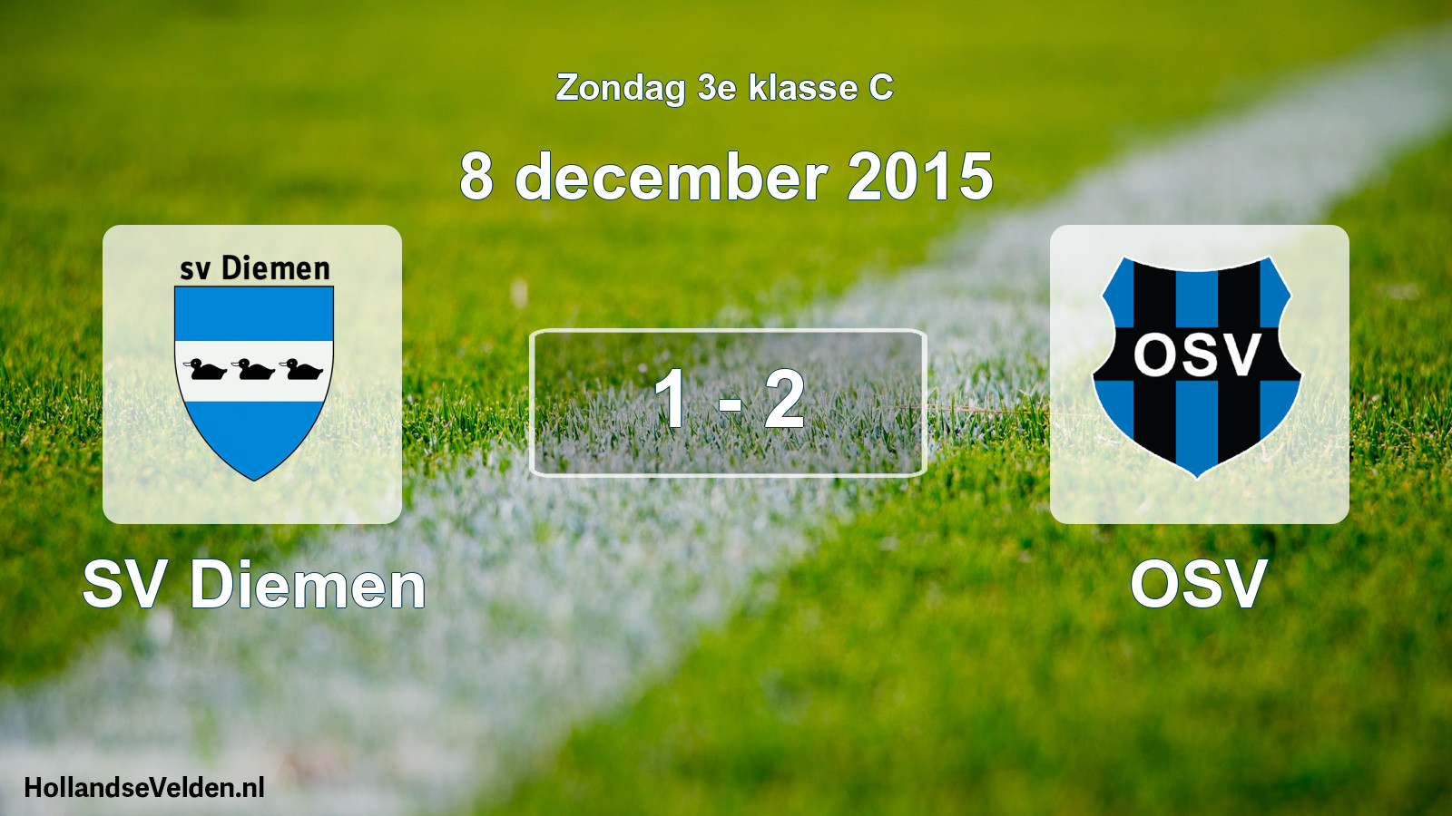 Total number of matches played: SV Diemen - OSV 1 - 2 (8 December 2015)