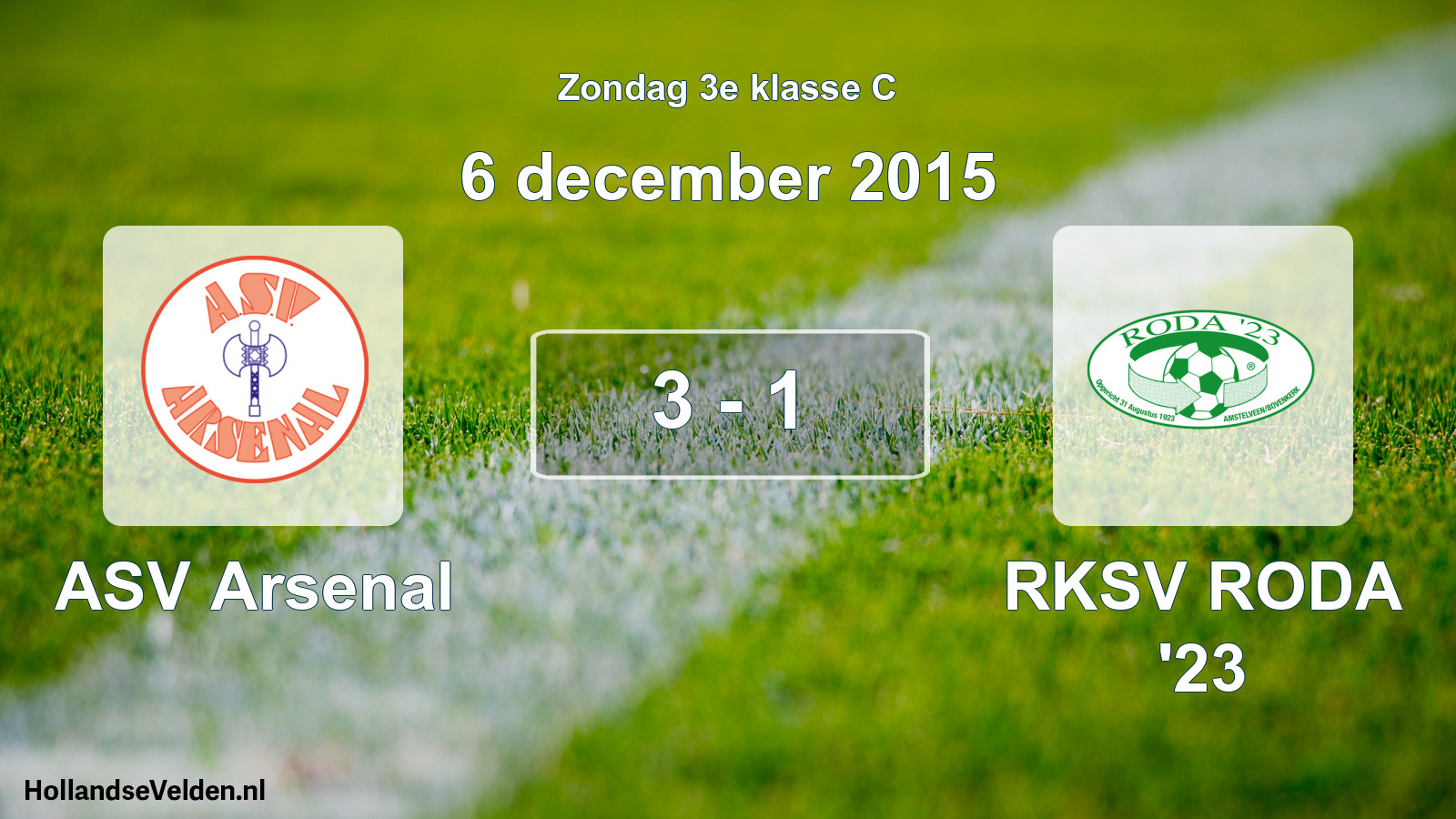 Total number of matches played: ASV Arsenal - RKSV RODA '23 3 - 1 (6 December 2015)
