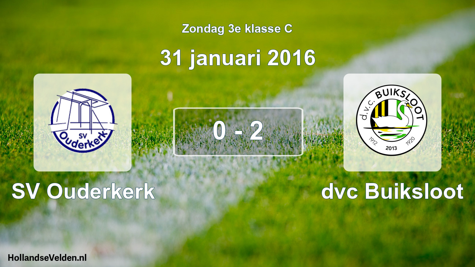 Total number of matches played: SV Ouderkerk - dvc Buiksloot 0 - 2 (31 January 2016)
