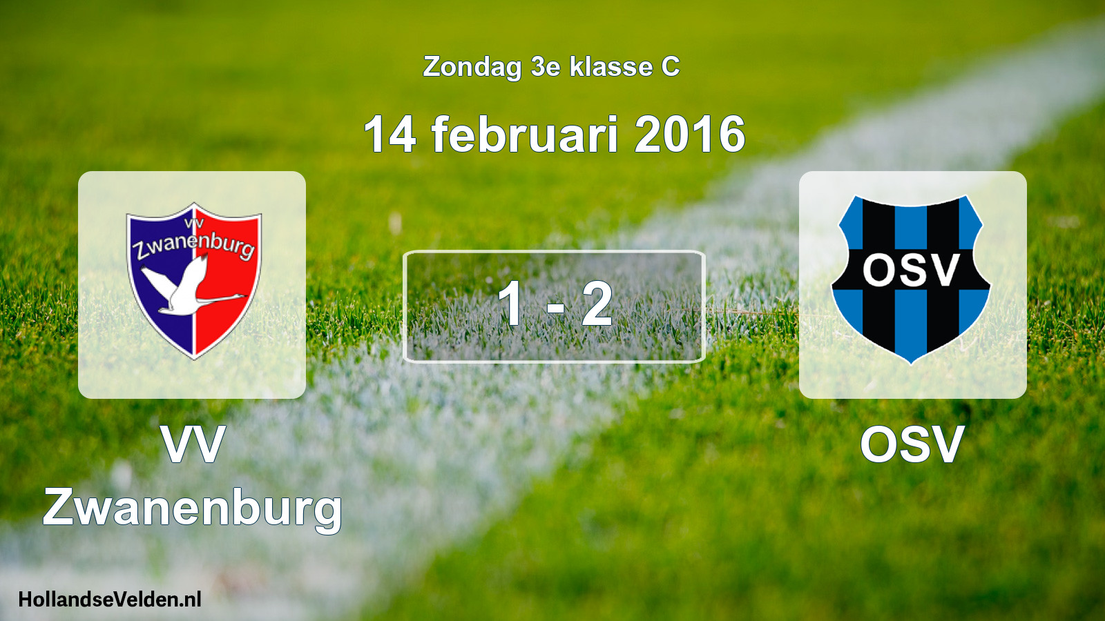 Total number of matches played: VV Zwanenburg - OSV 1 - 2 (14 February 2016)