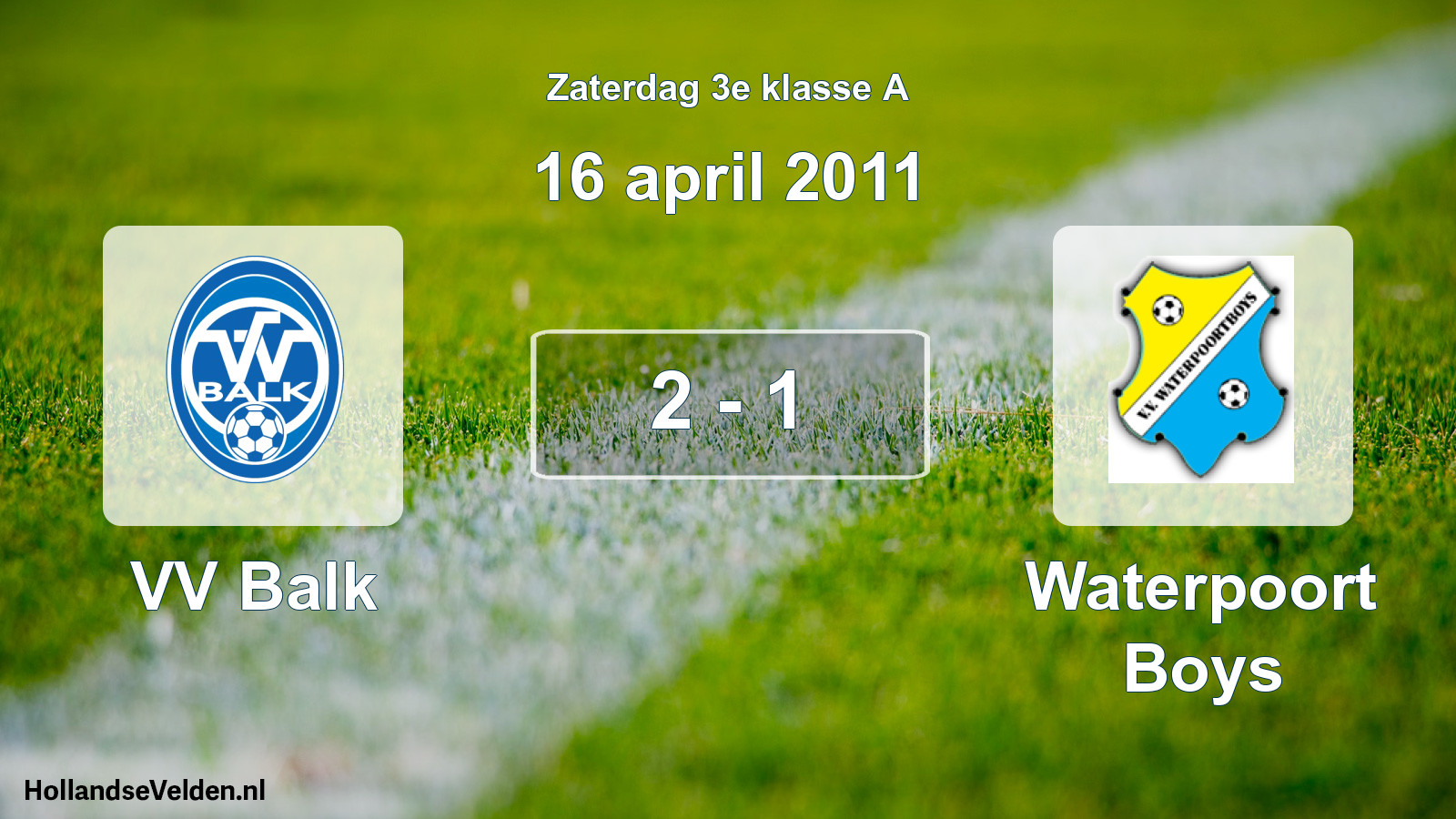 Total number of matches played: VV Balk - Waterpoort Boys 2 - 1 (16 April 2011)
