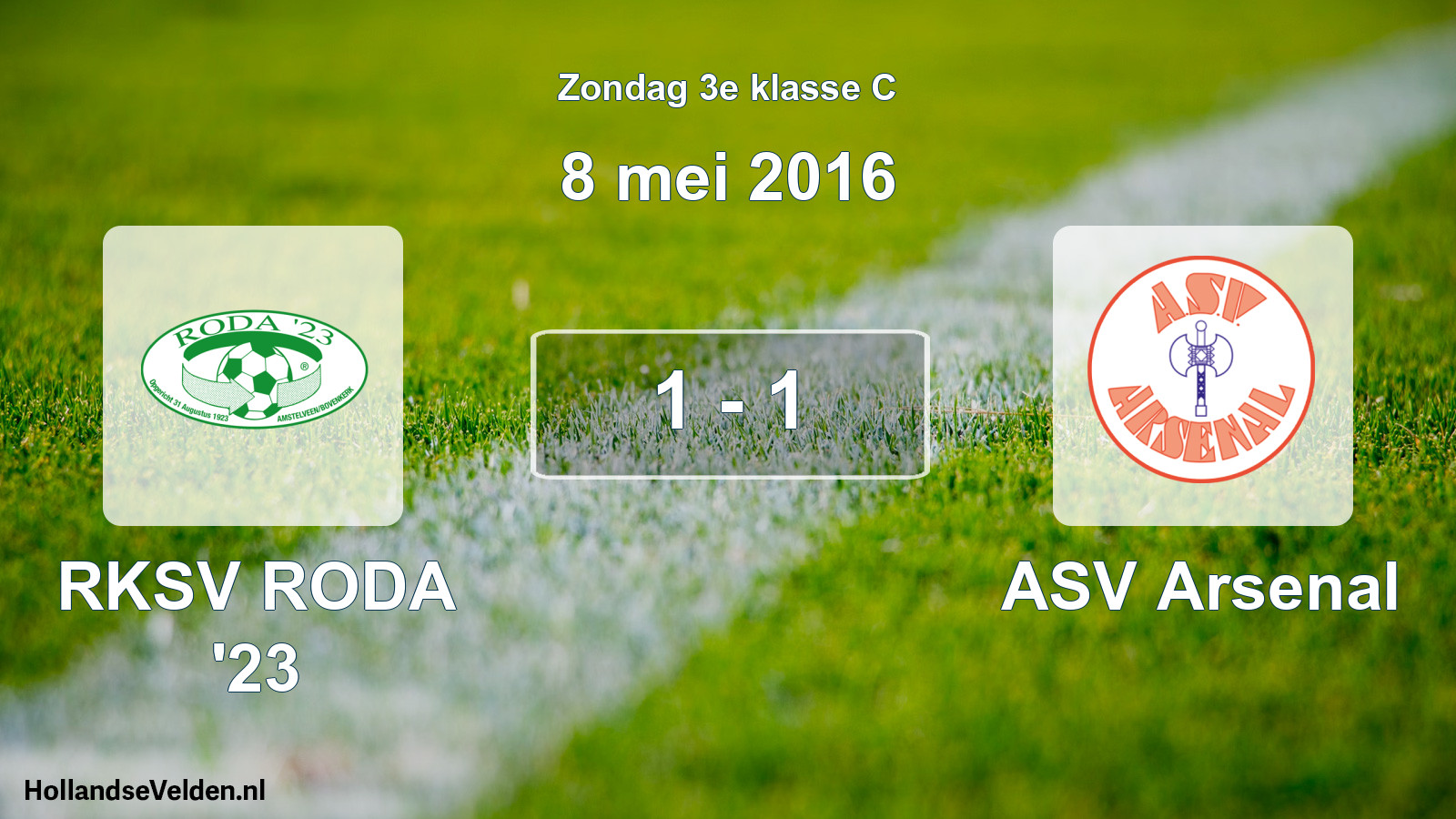 Total number of matches played: RKSV RODA '23 - ASV Arsenal 1 - 1 (8 May 2016)