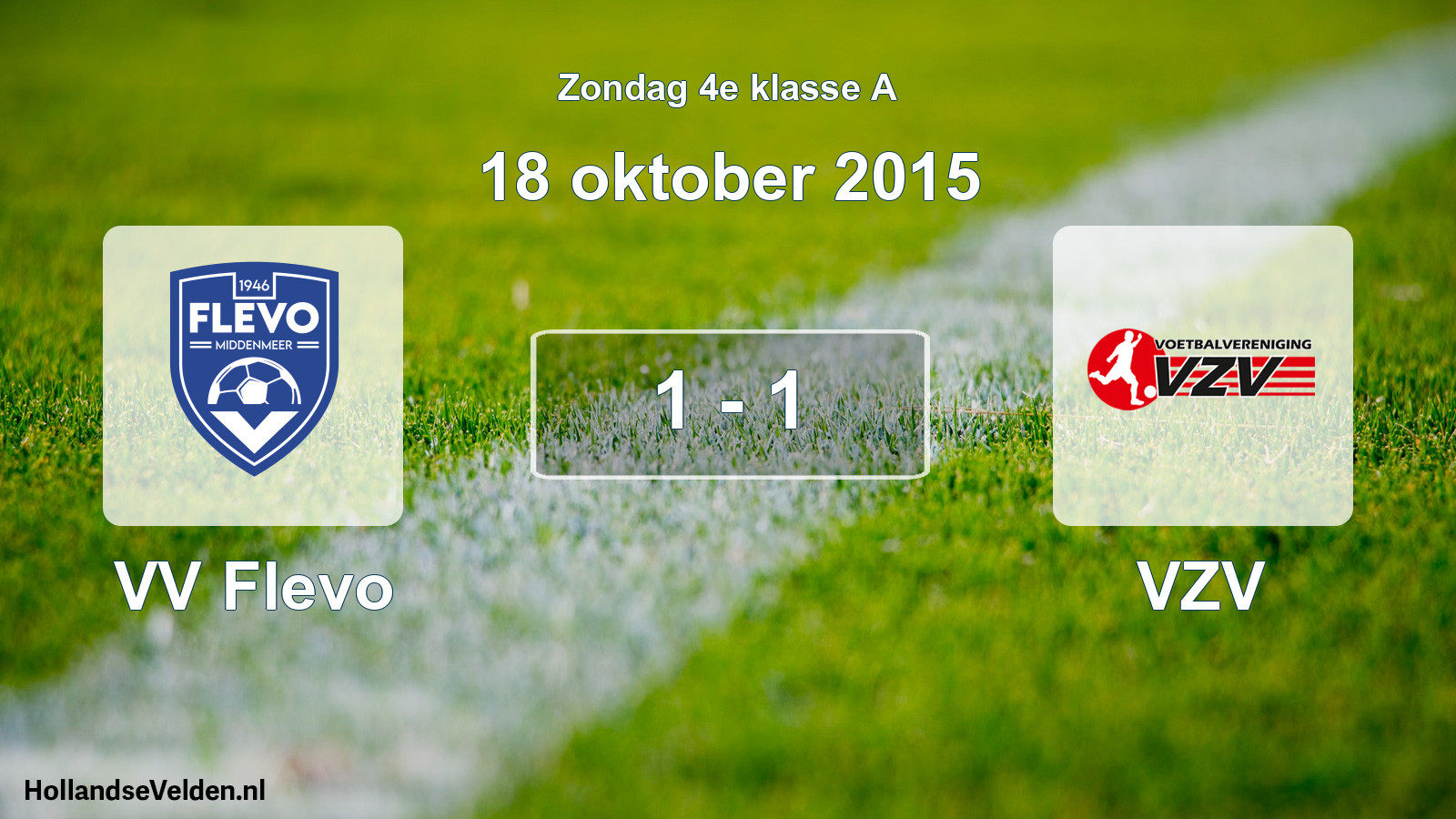 Total number of matches played: VV Flevo - VZV 1 - 1 (18 October 2015)