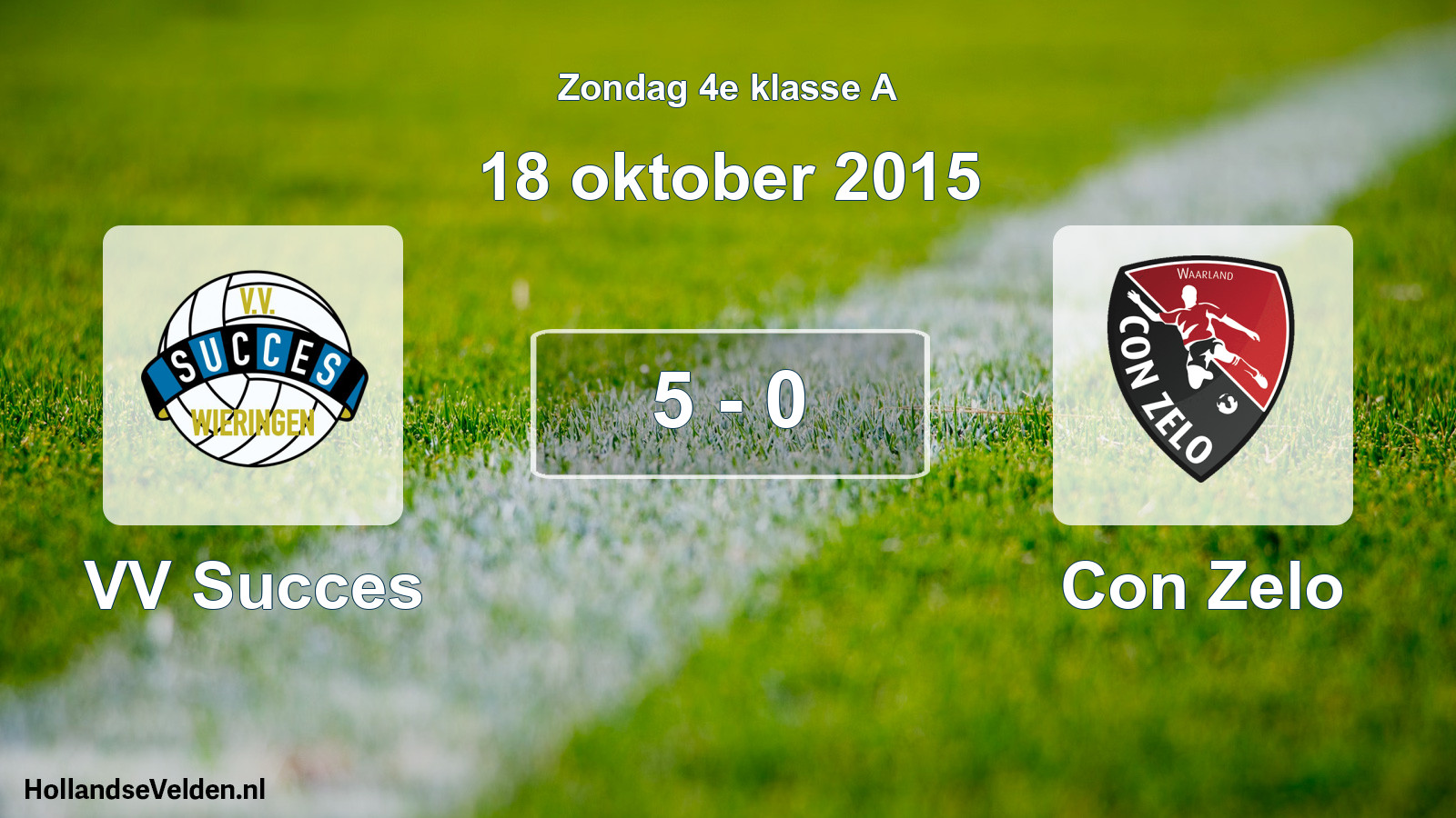 Total number of matches played: VV Succes - Con Zelo 5 - 0 (18 October 2015)