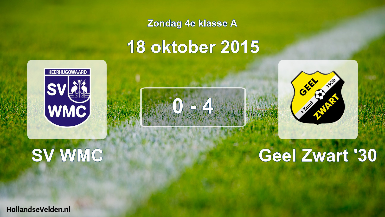 Total number of matches played: SV WMC - Geel Zwart '30 0 - 4 (18 October 2015)