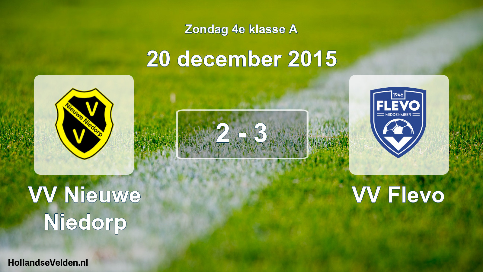 Total number of matches played: VV Nieuwe Niedorp - VV Flevo 2 - 3 (20 December 2015)
