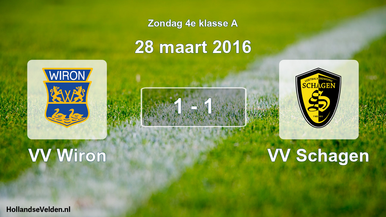 Total number of matches played: VV Wiron - VV Schagen 1 - 1 (28 March 2016)